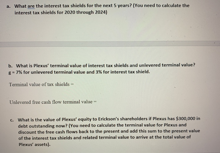 Erickson Inc., a large telecommunications company, is evaluating the possible acquisition of