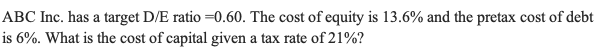 Please solve using excel thank you! ABC Inc. has a target D/E