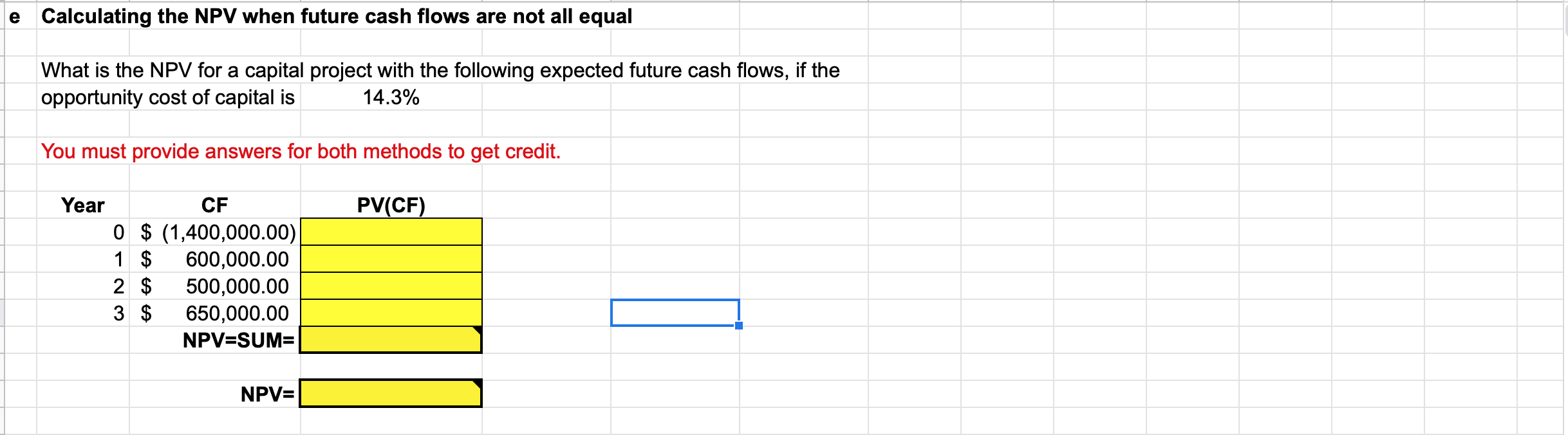  e Calculating the NPV when future cash flows are not all
