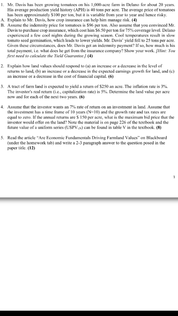 Please answer questions 1-4 Mr. Davis has been growing tomatoes on his