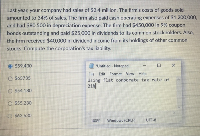  Use flat 21% tax rate for question 2 Last year, your