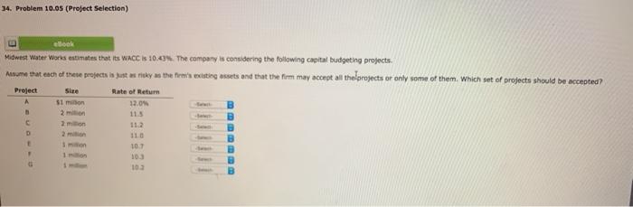  34. Problem 10.05 (Project Selection) ebook Midwest Water Words estimates that
