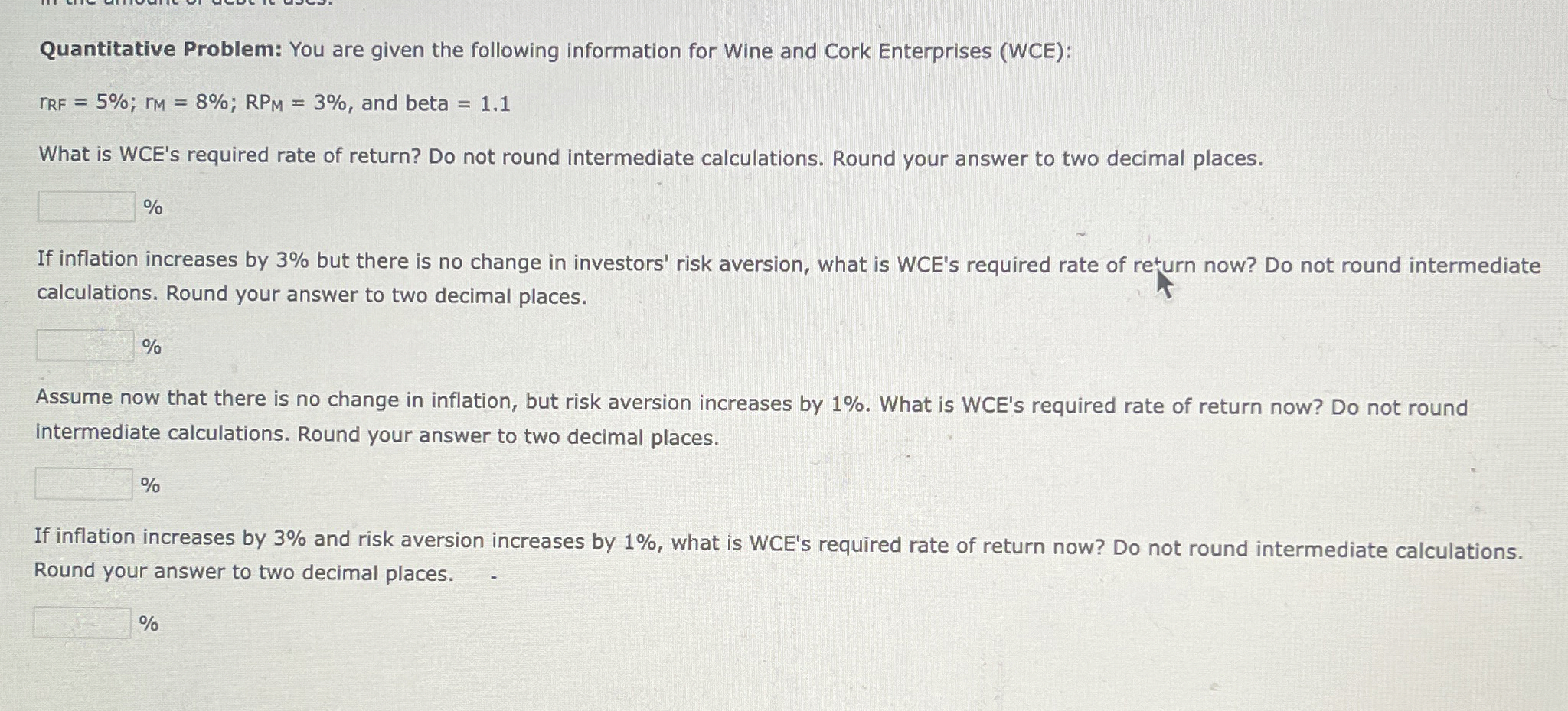  Quantitative Problem: You are given the following information for Wine and