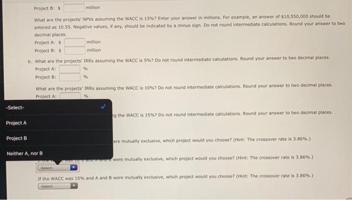 A -$20 $5 $9 $12 Project B -$13 $8 $7 $3 a.