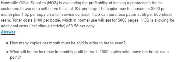 Answers (Need work shown using: Revenue and cost Function Approach to