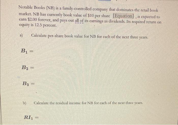Please help? show work please Notable Books (NB) is a family-controlled company