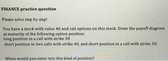  FINANCE practice question Please solve step by step! You have a