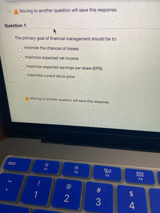  A Moving to another question will save this response. Question 1