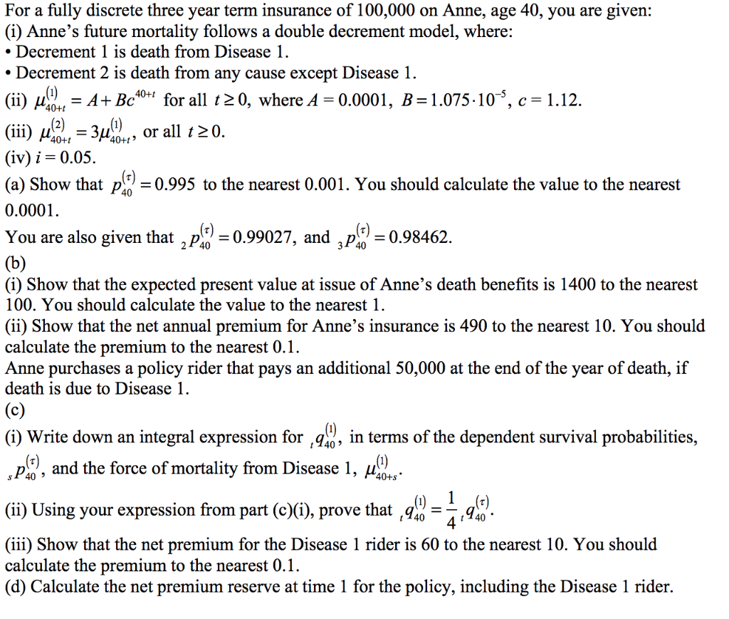  (iii) M 40++ For a fully discrete three year term insurance