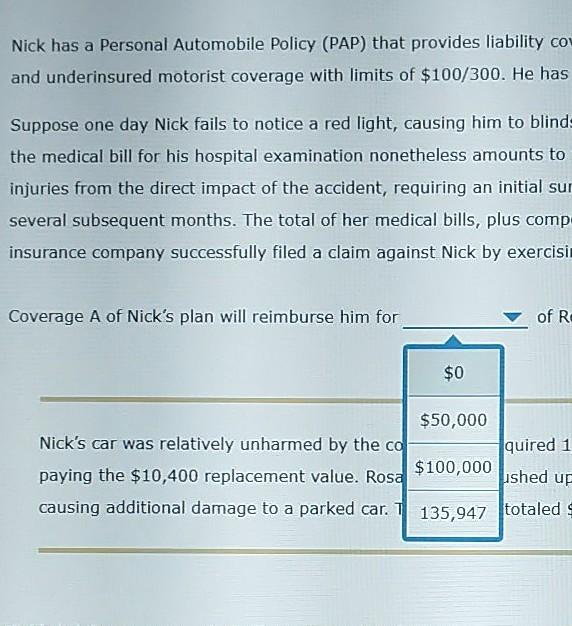 possible consequences of your automobile policy coverage choices? Many states mandate minimum