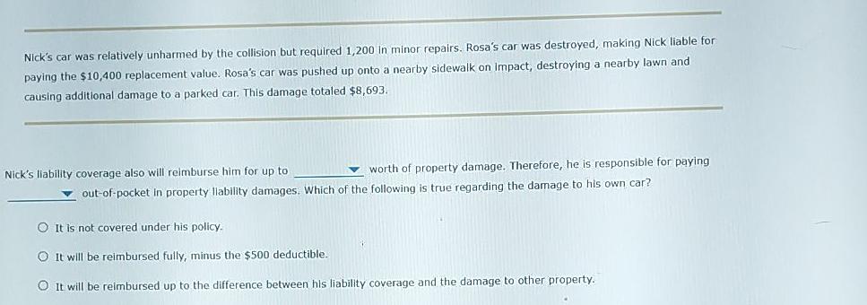 for you as the insured or for others who may be affected
