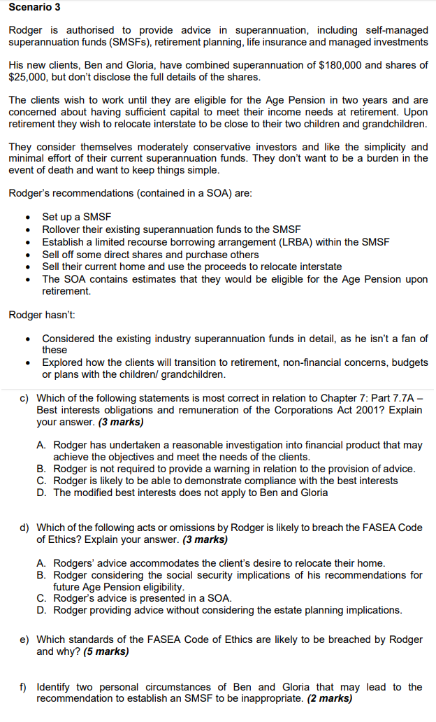 Please answer this. The questions are already complete. Scenario 3 Rodger