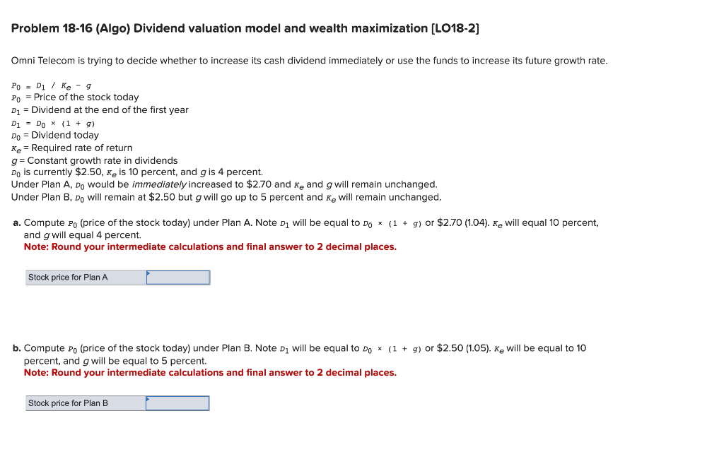  Problem 18-16 (Algo) Dividend valuation model and wealth maximization [L018-2] Omni
