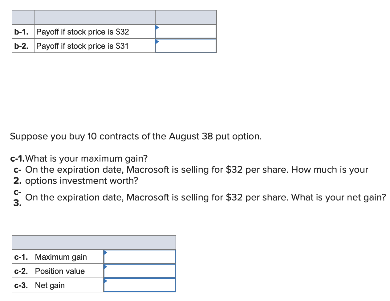 that follow. The stock is currently selling for $40. Calls Puts Option