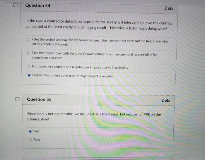  Question 54 2 pts In the case a contractor defaults on