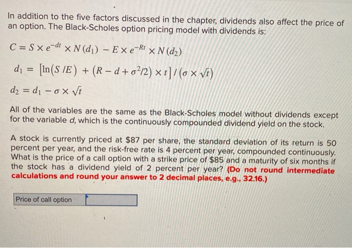  In addition to the five factors discussed in the chapter, dividends