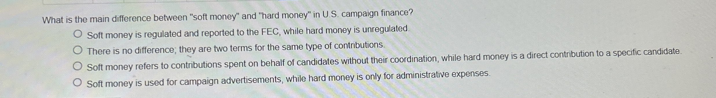  What is the main difference between "soft money" and "hard money"