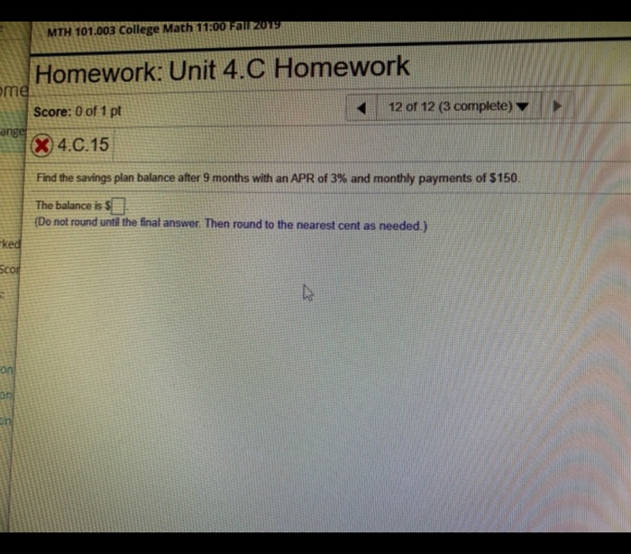 please help MTH 101.003 College Math 11100 Fall 2019 me Homework: Unit