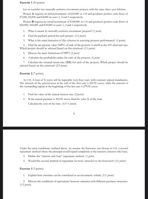  Exercise 1 (10 points) Let us consider two mutually exclusive investment