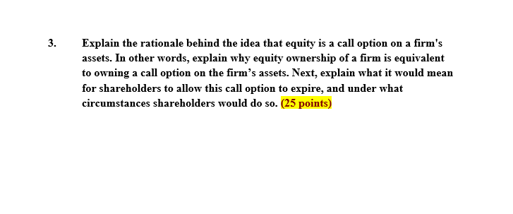  Explain the rationale behind the idea that equity is a call