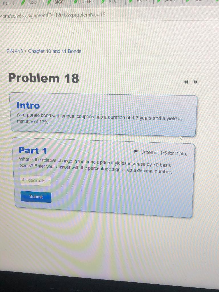 JNJ - S BIGC BIGC UBER RIX com/solve?assignmentID=12012&problemNo=18 FIN 413 >