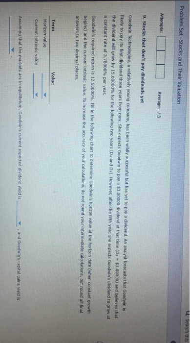  y search this Problem Set - Stocks and Their Valuation Attempts: