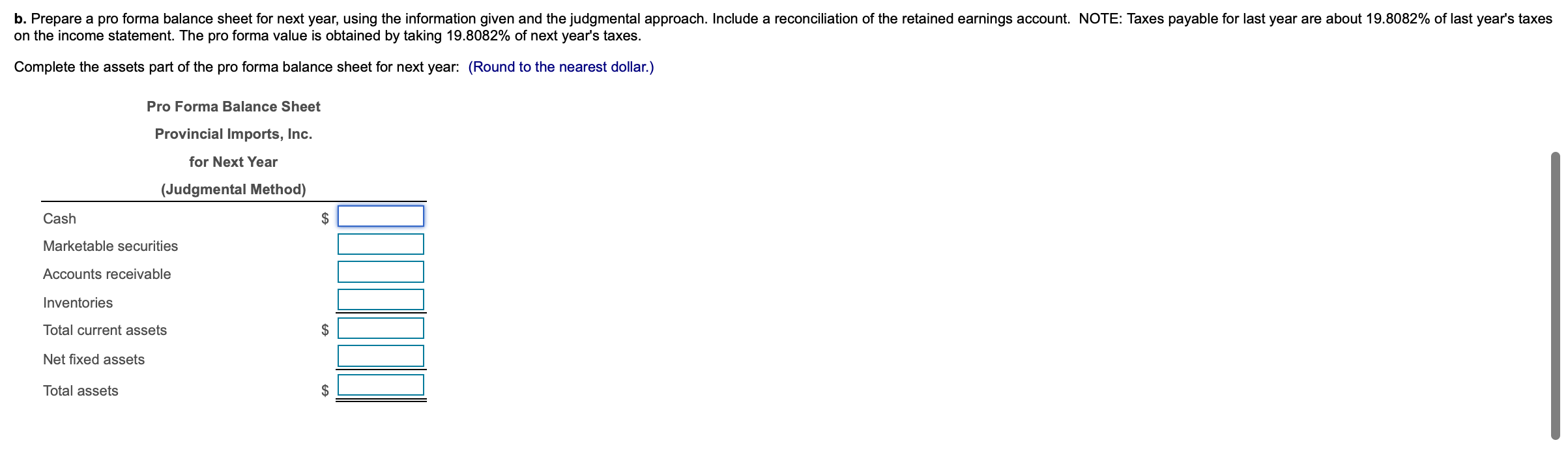 on the income statement. The pro forma value is obtained by