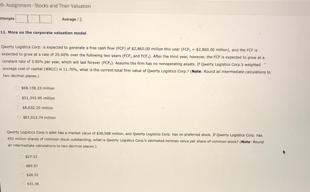 9- Assignment - Stocks and Their Valuation Attempts Average/2 11. More