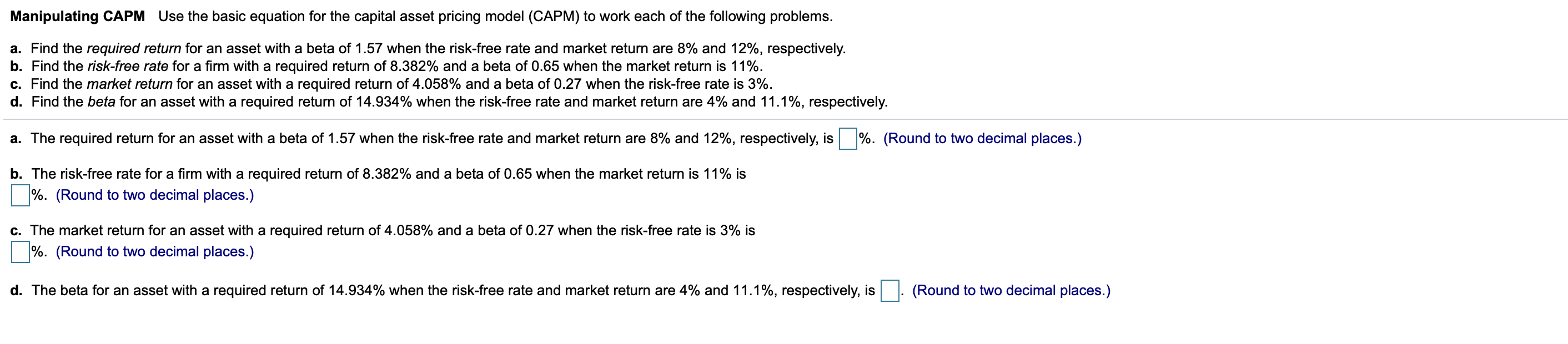  Manipulating CAPM Use the basic equation for the capital asset pricing