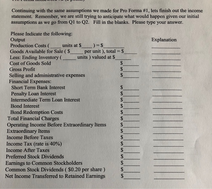finish second income statement (second picture). This is all the information given.