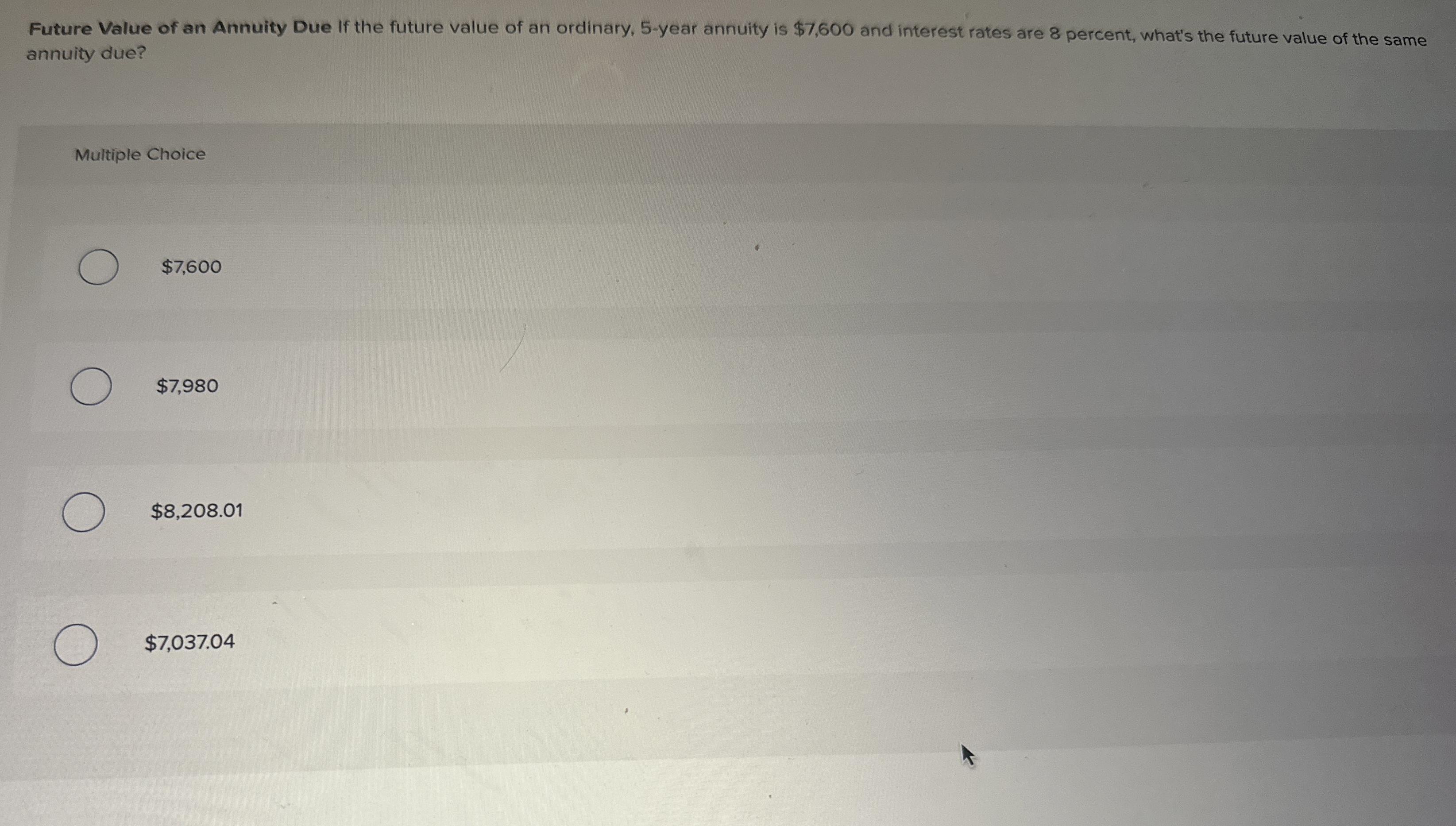  Future Value of an Annuity Due If the future value of