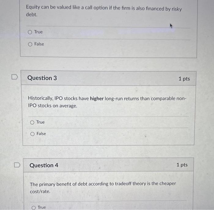  Equity can be valued like a call option if the firm