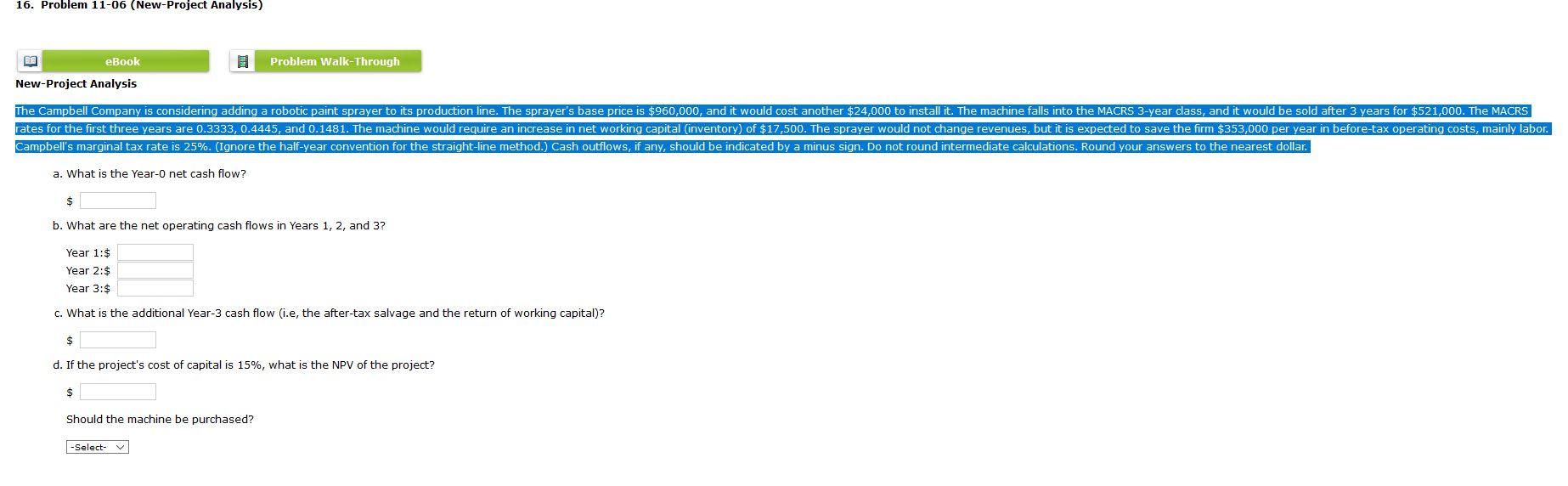 16. Problem 11-06 (New-Project Analysis) Problem Walk-Through eBook New-Project Analysis The