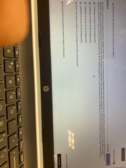  > Moving to the next question prevents changes to the answer