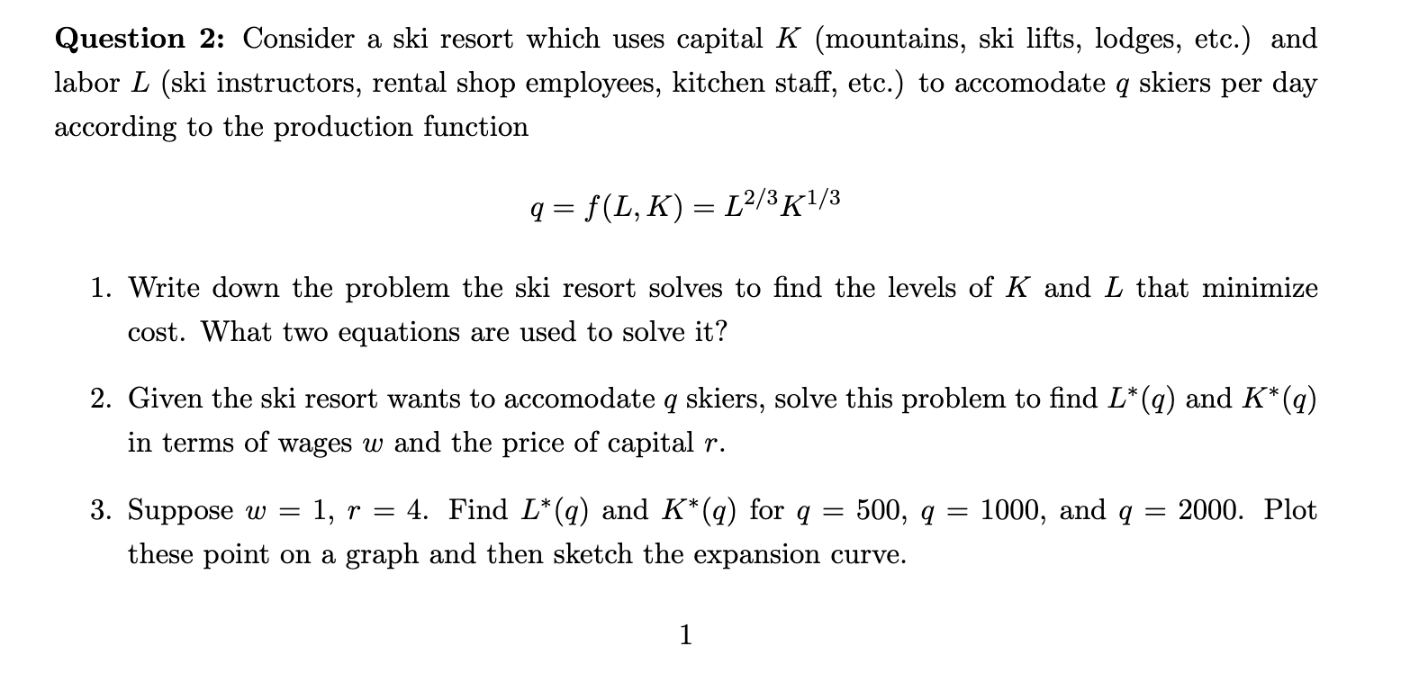  Question 2: Consider a ski resort which uses capital K (mountains,
