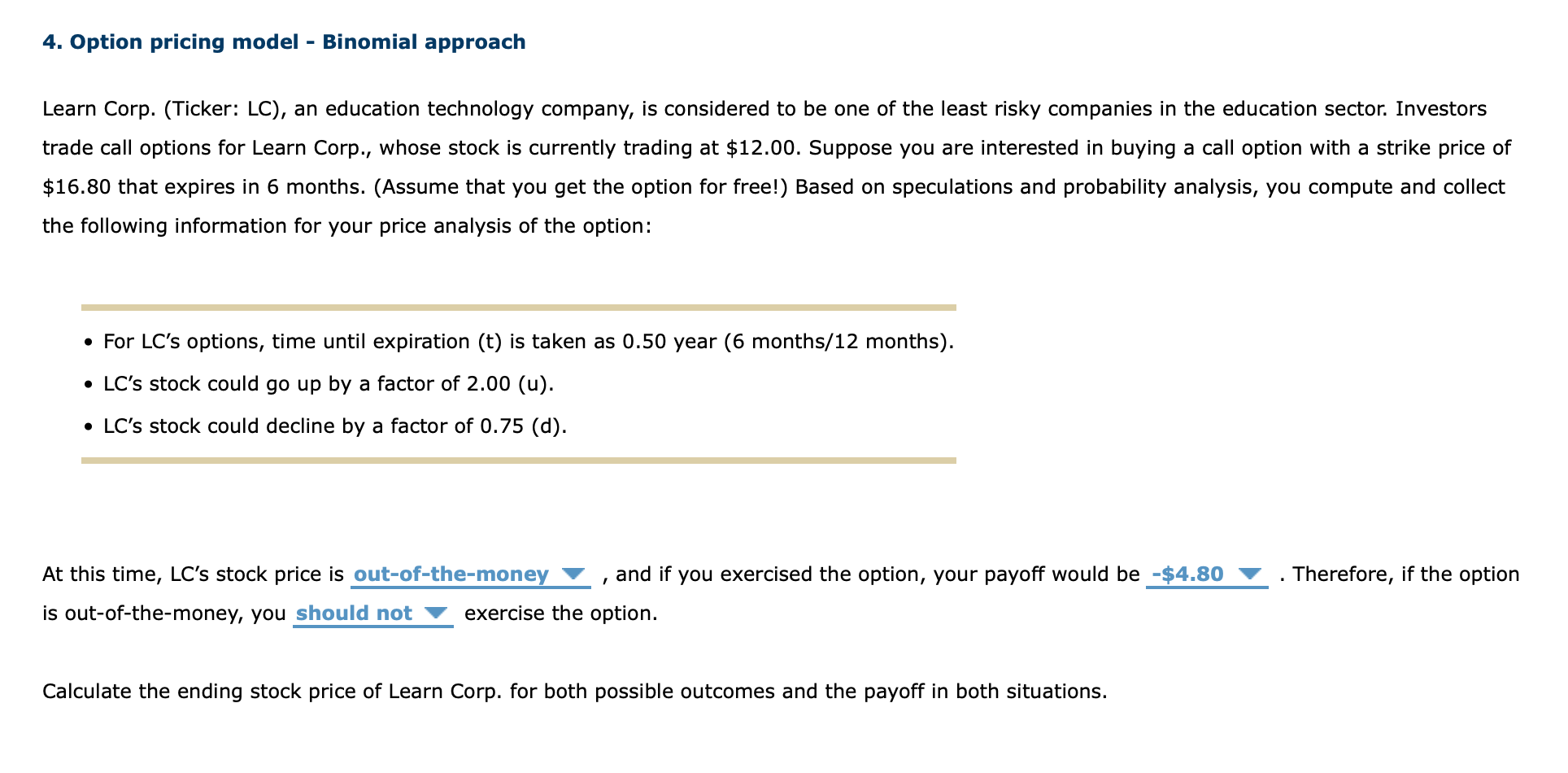 4. Option pricing model - Binomial approach Learn Corp. (Ticker: LC), an