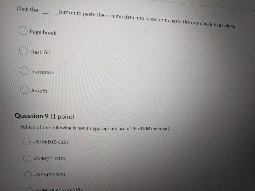 existing columns are shifted to the left. True False Question 3 (1