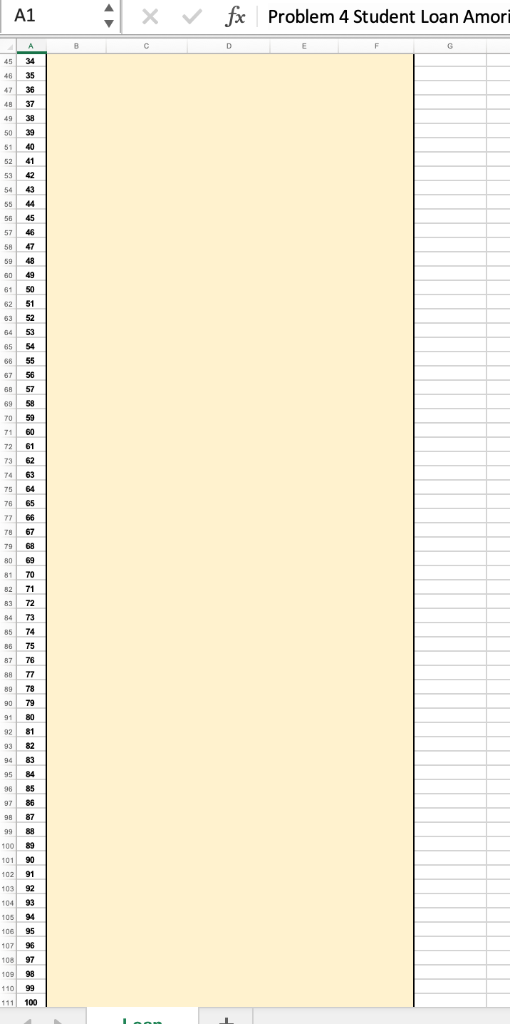 F Problem 4 Student Loan Amoritization 1 2 3 Student Loan $