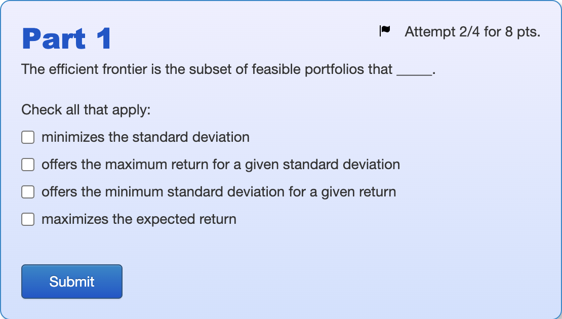 Part 1 | Attempt 2/4 for 8 pts. The efficient frontier