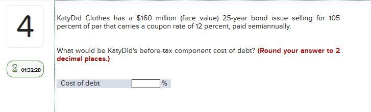  4 KatyDid Clothes has a $160 million (face value) 25-year bond