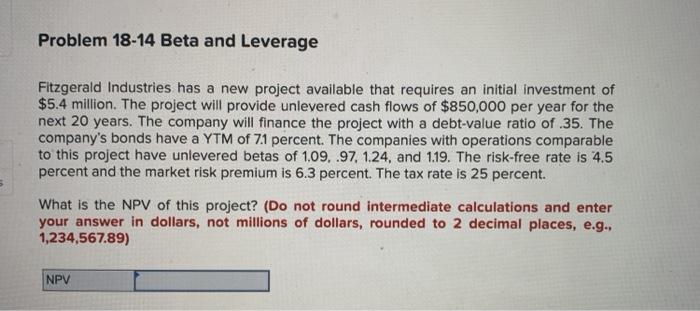  Problem 18-14 Beta and Leverage Fitzgerald Industries has a new project