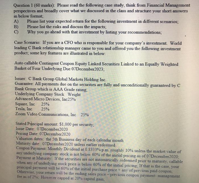  Question 1(60 marks): Please read the following case study, think from