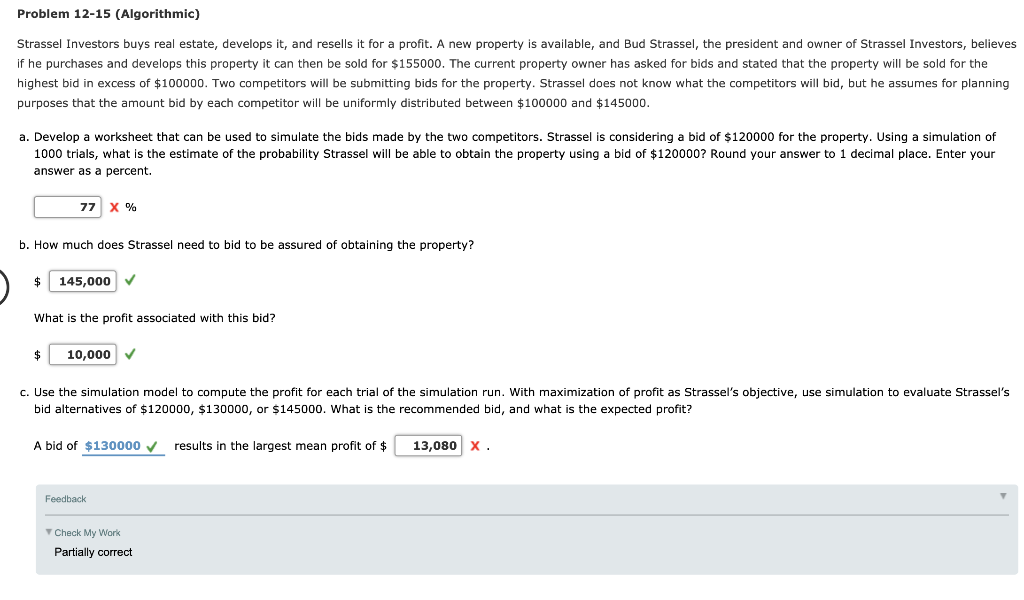  Problem 12-15 (Algorithmic) Strassel Investors buys real estate, develops it, and