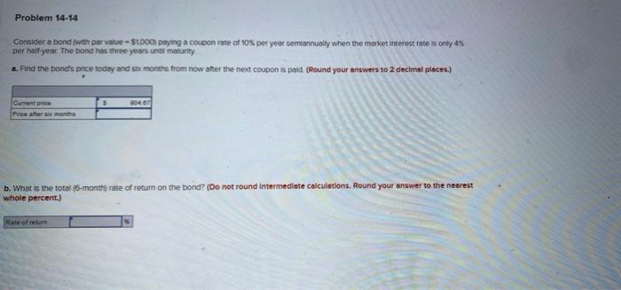  Problem 14-14 Consider a bond with par value - SLOpaying a