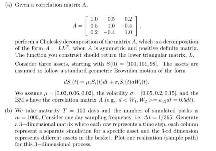  (a) Given a correlation matrix A, 1.0 0.5 0.2 A 0.5