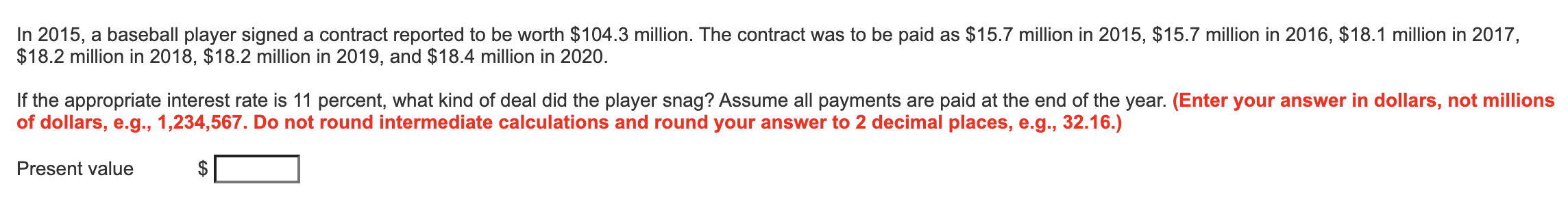 Please help me answer those questions. In 2015, a baseball player signed