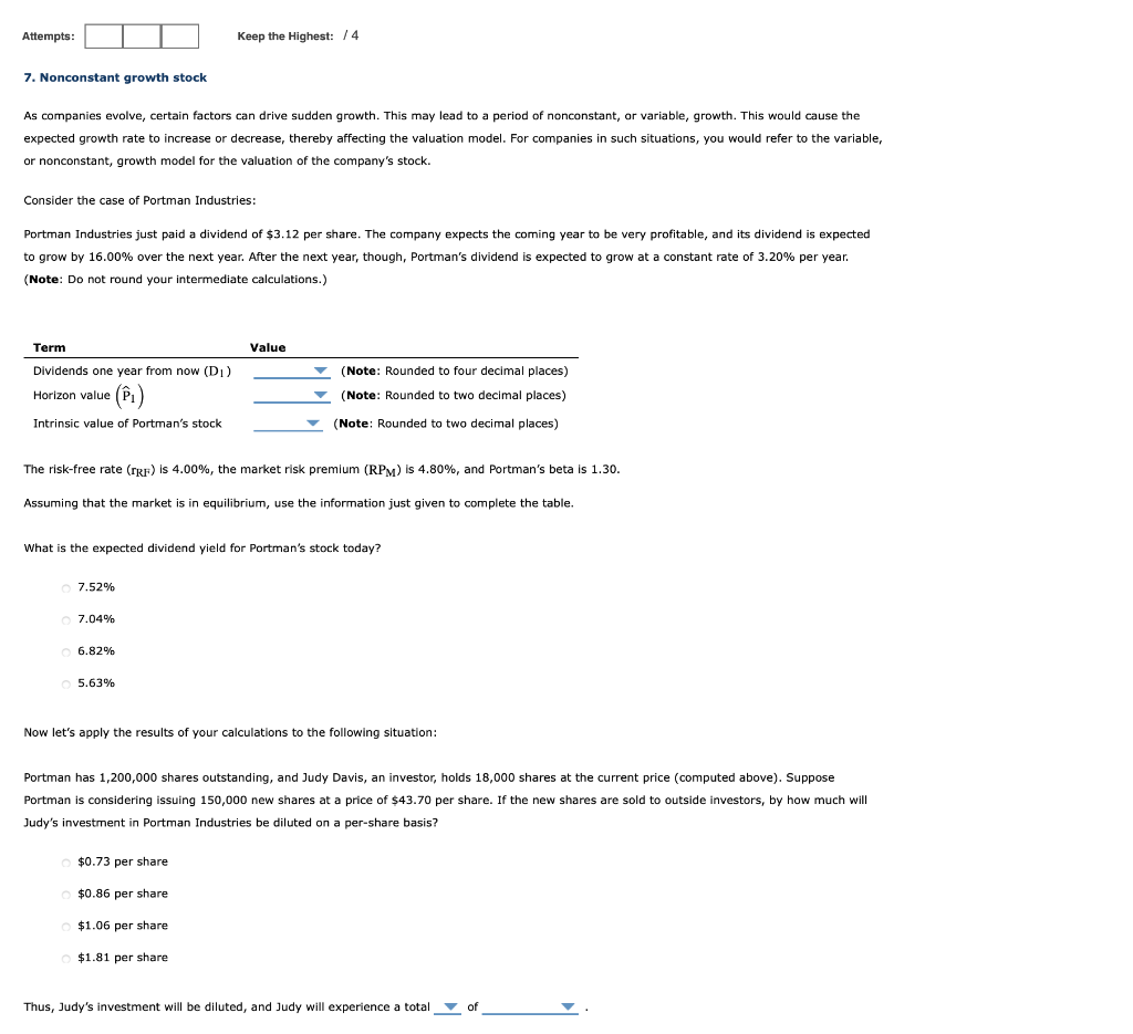  Attempts: Keep the Highest: / 4 7. Nonconstant growth stock As