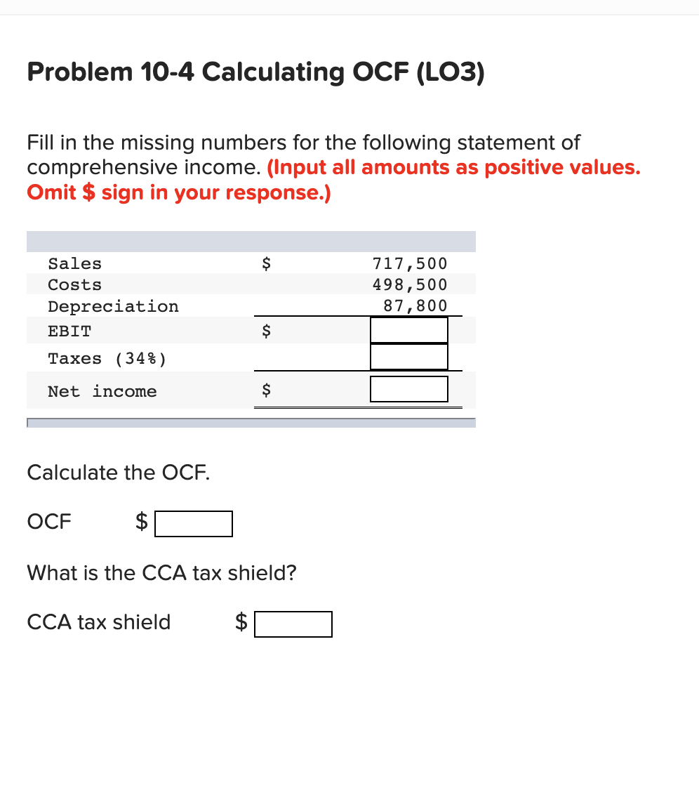 Problem 10-4 Calculating OCF (LO3) Fill in the missing numbers for