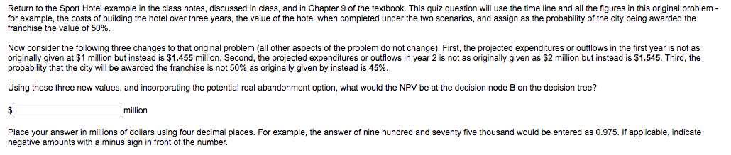 Return to the Sport Hotel example in the class notes, discussed