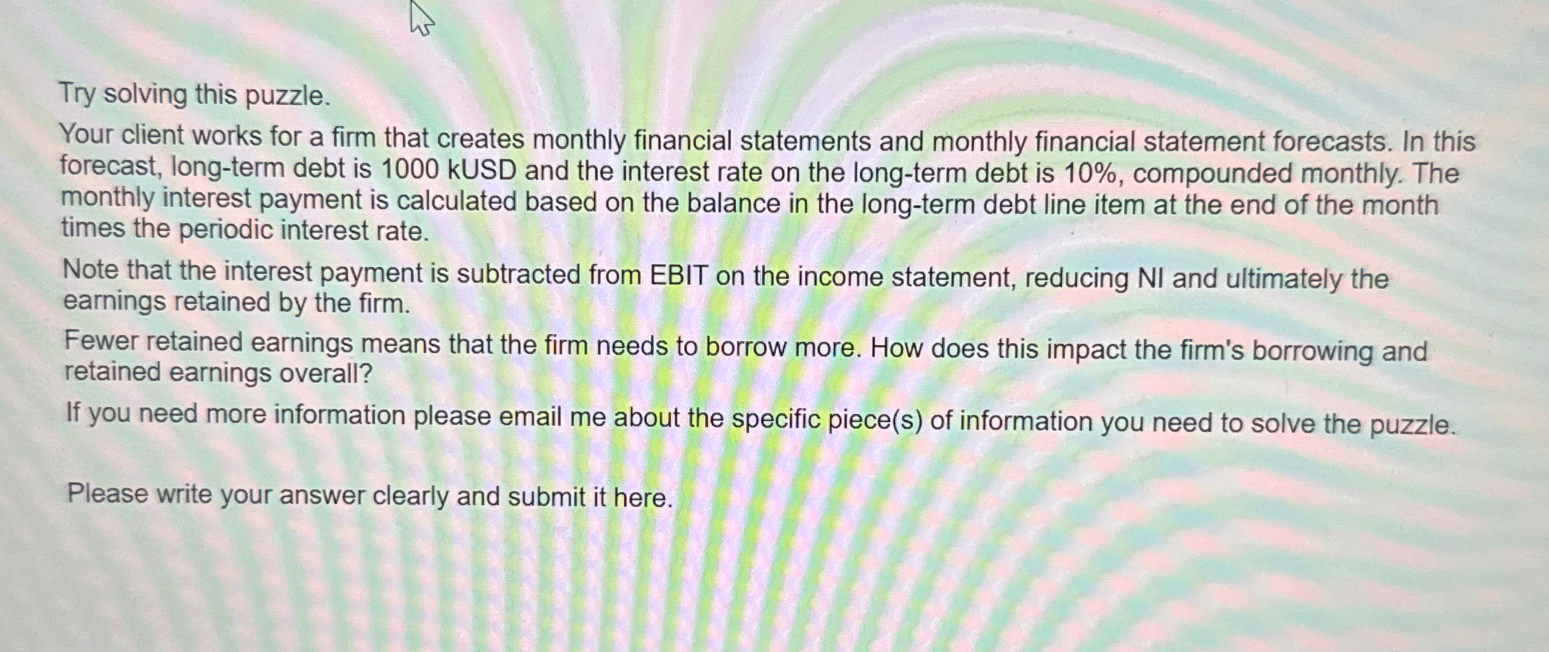  Try solving this puzzle. Your client works for a firm that